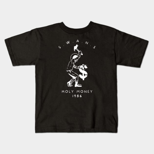 Swans - Holy Money Kids T-Shirt by Liamlefr